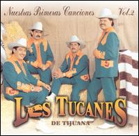 Los Tucanes de Tijuana - Nuestras Primeras Canciones, Vol. 2 lyrics