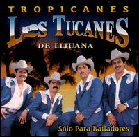 Los Tucanes de Tijuana - Tropicanes lyrics
