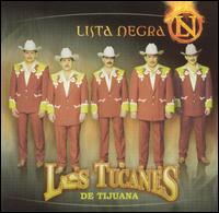 Los Tucanes de Tijuana - Lista Negra lyrics