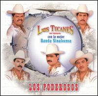 Los Tucanes de Tijuana - Poderosos lyrics