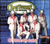 Los Tucanes de Tijuana - El Virus Del Amor lyrics