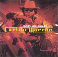 Carlinhos Brown - Carlinhos Brown Es Carlito Marron lyrics