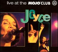 Joyce - Live at Mojo Club lyrics