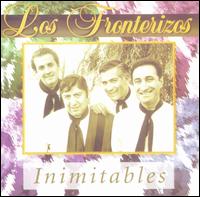 Los Fronterizos - Inimitables lyrics