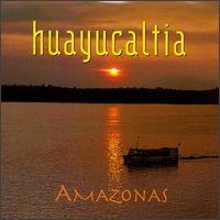 Huayucaltia - Amazonas lyrics