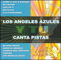 Los Angeles Azules - Y Tu: Canta Pistas lyrics