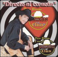 Paco Barron y sus Norteos Clan - Directo Al Corazon lyrics