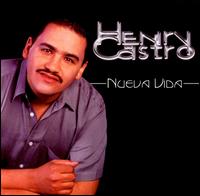 Henry Castro - Nueva Vida lyrics