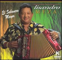 Lisandro Meza - El Sabanero Mayor [Kubaney] lyrics