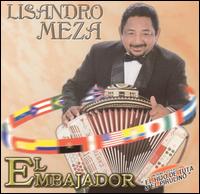 Lisandro Meza - El Embajador lyrics