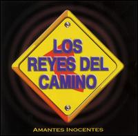 Los Reyes del Camino - Amantes Inocentes lyrics