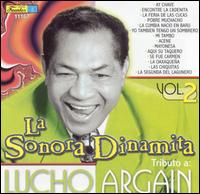La Sonora Dinamita - Tributo A Lucho Argain, Vol. 2 lyrics
