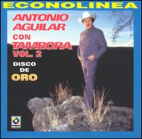 Antonio Aguilar - Tambora, Vol. 2 lyrics