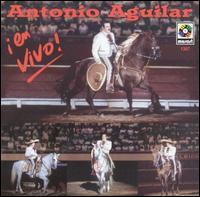 Antonio Aguilar - En Vivo [live] lyrics