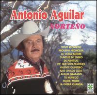 Antonio Aguilar - Norte?o lyrics