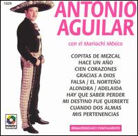 Antonio Aguilar - Con el Mariachi Mexico lyrics