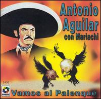 Antonio Aguilar - Vamos Al Palenque lyrics