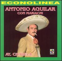 Antonio Aguilar - Ay, Chabela lyrics