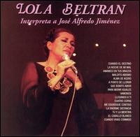 Lola Beltrn - Interpreta a Jose Alfredo Jimenez lyrics