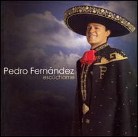 Pedro Fernandez - Escuchame lyrics