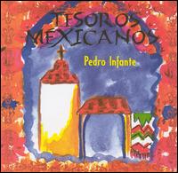 Pedro Infante - Tesoros Mexicanos lyrics
