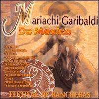 Mariachi Garibaldi - Festival de Rancheras lyrics