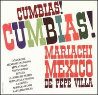 Mariachi Mexico de Pepe Villa - Cumbias Cumbias lyrics