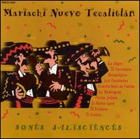 Mariachi Nuevo Tecalitlan - Sones Jalisciences lyrics