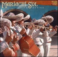 Mariachi Sol de Mexico - Viva Mexico lyrics