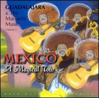 Mariachi Vargas de Tecalitln - Guadalajara & Mariachi Music, Vol. 1 lyrics