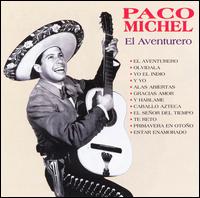 Paco Michel - El Aventurero lyrics