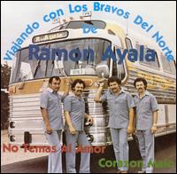 Ramn Ayala - Viajando Con Los Bravos Del Norte lyrics
