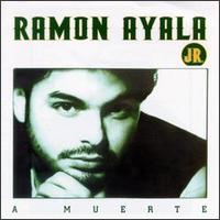 Ramn Ayala - A Muerte lyrics
