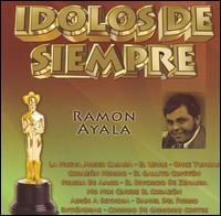 Ramn Ayala - Idolos de Siempre lyrics