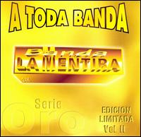 Banda la Mentira - A Toda Banda, Vol. 2 lyrics