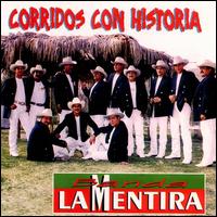 Banda la Mentira - Corridos con Historia lyrics