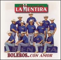 Banda la Mentira - Boleros... Con Amor lyrics