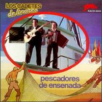 Los Cadetes de Linares - Pescadores De Ensenada lyrics