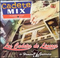Los Cadetes de Linares - Cadetemix lyrics
