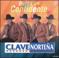 Clave Nortena - Busca Un Confidente lyrics