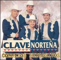 Clave Nortena - Corridos Explosivos lyrics