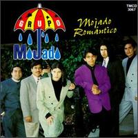 Grupo Mojado - Mojado Romantico lyrics