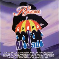 Grupo Mojado - Lo Romantico de Grupo Mojado lyrics