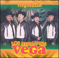 Los Hermanos Vega - Virginidad lyrics