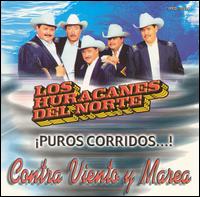 Los Huracanes del Norte - Contra Viento Y Morea lyrics