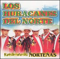 Los Huracanes del Norte - Romanticotas Nortenas lyrics