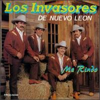 Los Invasores de Nuevo Leon - Me Rindo lyrics