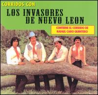 Los Invasores de Nuevo Leon - Corridos Con lyrics