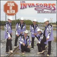 Los Invasores de Nuevo Leon - Senal de Alerta lyrics
