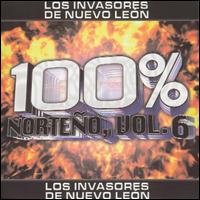 Los Invasores de Nuevo Leon - 100% Norteno, Vol. 6 lyrics